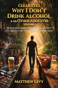 why i do not drink alcohol and use other additives